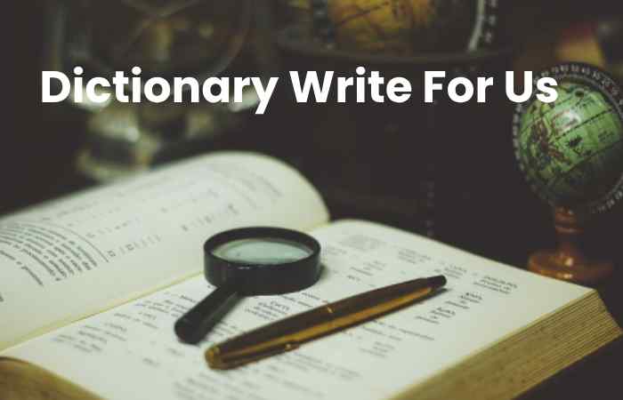 Dictionary Write For Us